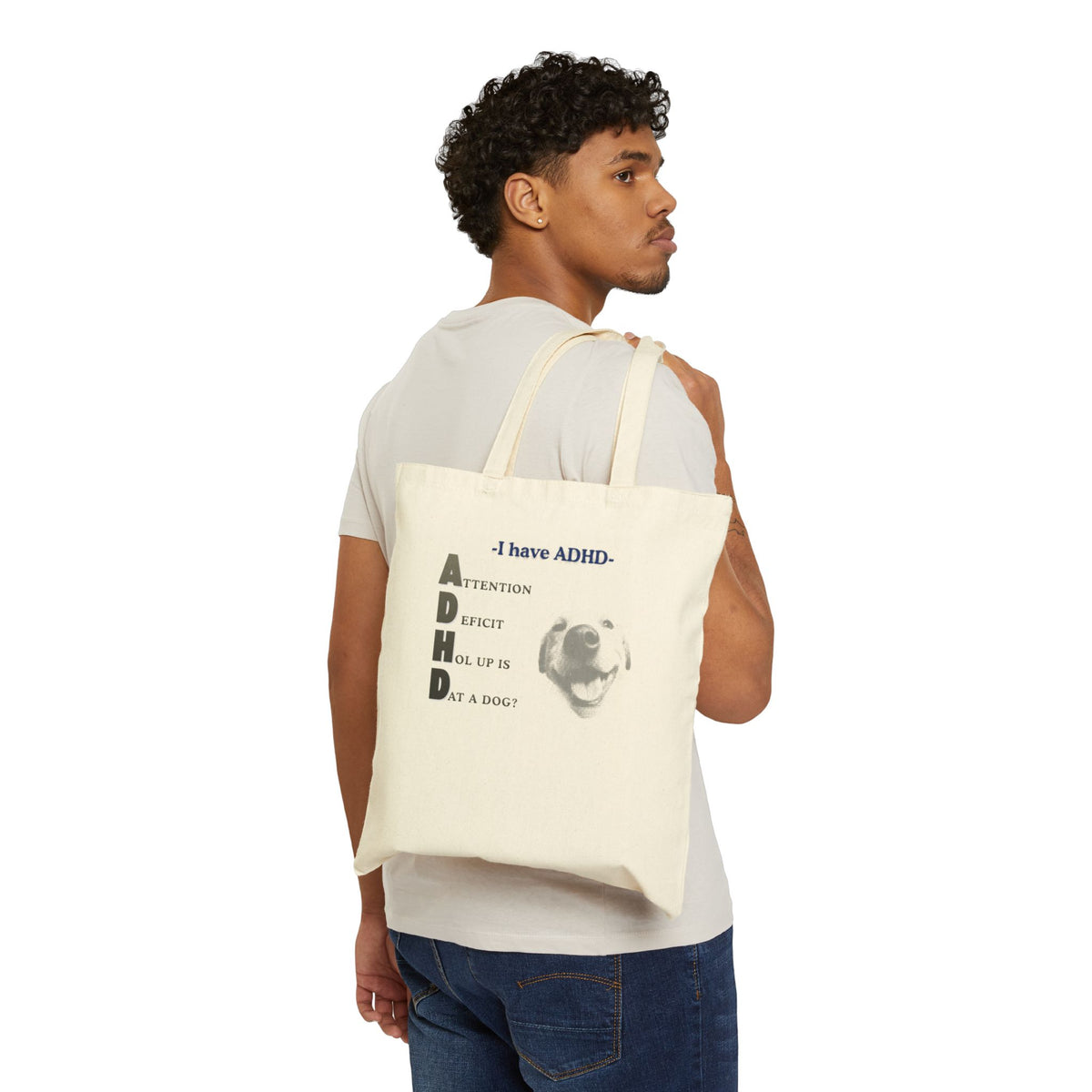 ADHD (Attention Deficit Hold Up Is That a Dog?) Canvas Tote — Funny Dog Lover Grocery Bag