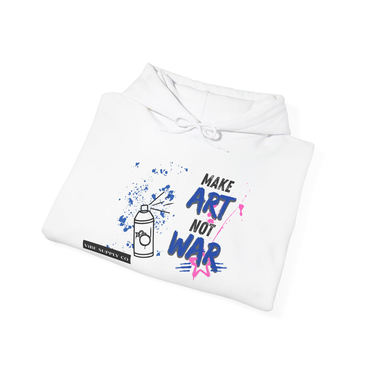 Art Not War Hoodie — "Make Art Not War" Streetwear Pullover